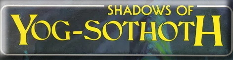 Shadows of Yog-Sothoth